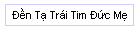 Đ̀n Tạ Trái Tim Đức Mẹ